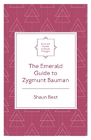 The Emerald Guide to Zygmunt Bauman 1839097418 Book Cover