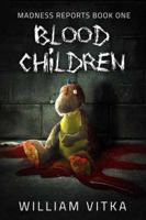 Blood Children 1682612724 Book Cover