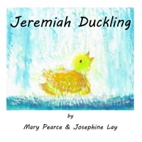 Jeremiah Duckling 1913195376 Book Cover