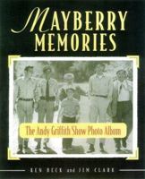 Mayberry Memories: The Andy Griffith Show Photo Album 1401601243 Book Cover