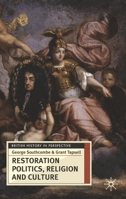 Restoration Politics, Religion and Culture: Britain and Ireland, 1660-1714 0230574459 Book Cover