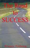 The Road to SUCCESS 0982693109 Book Cover