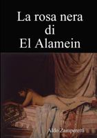 La rosa nera di El Alamein 1326993933 Book Cover