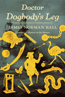Doctor Dogbody's Leg: A Novel 031660853X Book Cover