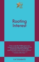 Rooting Interest: An 831 Stories Romance B0FCDF2L1Q Book Cover