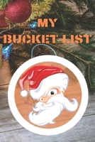 My Bucket List: Journal for Your Future Adventures 100 Entries Best Gift 1710292970 Book Cover