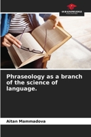 Phraseology as a branch of the science of language. 6205293897 Book Cover