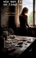 Wie man fällt so liegt man: Band 2: liegen (German Edition) 3384875974 Book Cover