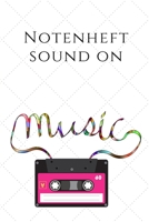 Notenheft Sound On Notenpapier Notenbuch Notenlineatur A5 120 Seiten, Vintage Softcover, Wei�es Papier - Dickes Notizheft, Skizzenbuch, Zeichenbuch, Blankobuch, Sketchbook: Audiokassette Retro 1676316922 Book Cover
