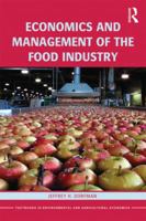 Economics and Management of the Food Industry 0415539927 Book Cover