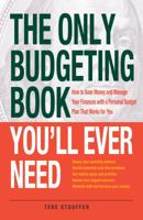 The Only Budgeting Book You'll Ever Need: How to Save Money and Manage Your Finances with a Personal Budget Plan That Works for You 1440550107 Book Cover