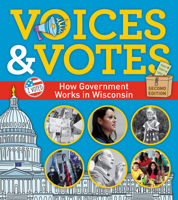 Voices and Votes: How Government Works in Wisconsin 197660026X Book Cover