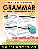 180 Daily Grammar Practice Activities: 3rd Grade English Language Arts Lessons and Skill-Building Warm-Ups (Bite-Size Brain Builders Workbooks) 1967684162 Book Cover