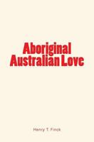 Aboriginal Australian Love 1530799864 Book Cover