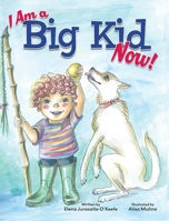 I Am a Big Kid Now! 1779443072 Book Cover