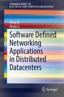 Software Defined Networking Applications in Distributed Datacenters 3319331345 Book Cover