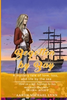 Begotten by Bay: A mystery tale of love, loss, and life by the sea 1707549354 Book Cover