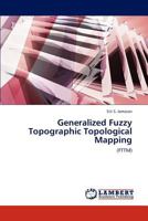 Generalized Fuzzy Topographic Topological Mapping: 3843378002 Book Cover