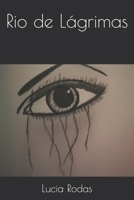 Rio de Lágrimas B0B1CNQY6Y Book Cover