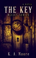 The Key (Relics) 1957223146 Book Cover