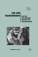 Law and Transcendence: On the Unfinished Project of Gillian Rose (Renewing Philosophy) 1349303100 Book Cover