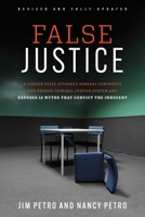 False Justice: A Former State Attorney General Confronts Our Broken Criminal Justice System and Exposes 12 Myths that Convict the Innocent 1493094319 Book Cover
