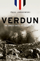 Verdun: The Longest Battle of the Great War 0190619716 Book Cover