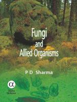 Fungi and Allied Organisms 184265277X Book Cover