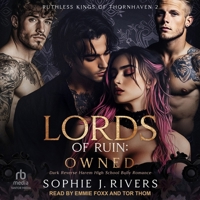 Lords of Ruin: OWNED: Dark Reverse Harem High School Bully Romance B0GS6YL3KS Book Cover