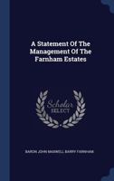 A Statement Of The Management Of The Farnham Estates 134055349X Book Cover