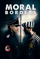 MORAL BORDERS 1300711841 Book Cover
