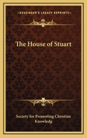 The House of Stuart 1142870685 Book Cover