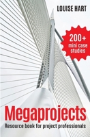 Megaprojects: Resource book for project professionals 1764033809 Book Cover