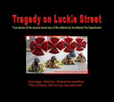 Tragedy on Luckie Street: True stories of the second worst loss of Life suffered by the Atlanta Fire Department 1610051637 Book Cover