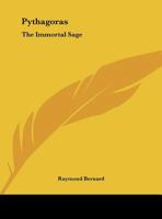 Pythagoras, the Immortal Sage 0766142116 Book Cover