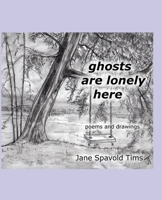 ghosts are lonely here B08J5CQ4GC Book Cover