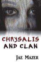 Chrysalis and Clan 1910105856 Book Cover