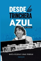 Desde la Trinchera Azul: Mi Historia (Spanish Edition) 6072965733 Book Cover