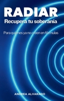 RADIAR Recupera tu soberanía: Para quienes ya no creen en fórmulas (Spanish Edition) B0GLBKB3XN Book Cover