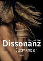 Kognitive Dissonanz: Das Unwahrscheinliche ist Teil des Wahrscheinlichen 3755712733 Book Cover