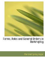 Forms, rules and general orders in bankruptcy 9353976154 Book Cover