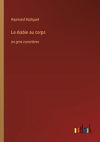 Le diable au corps: en gros caractères (French Edition) 3368371045 Book Cover
