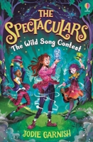 The Spectaculars: The Wild Song Contest 1801312567 Book Cover