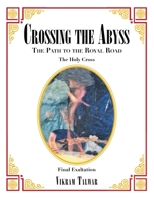 Crossing the Abyss: The Path to the Royal Road 1543700764 Book Cover