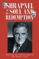 Shrapnel of the Soul and Redemption 1682894509 Book Cover