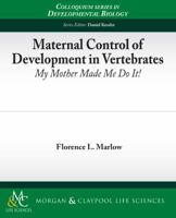 Maternal Control of Development in Vertebrates 161504051X Book Cover