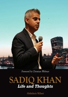 Sadiq Khan: Life and Thoughts 1326554816 Book Cover
