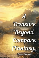 A Treasure Beyond Compare (Fantasy) B0DPLPRRBT Book Cover