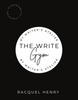 The Write Gym Workbook 1959787004 Book Cover