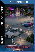 Nouvelle Ere: Livre 2: Ciel Couvert (French Edition) 2959347528 Book Cover